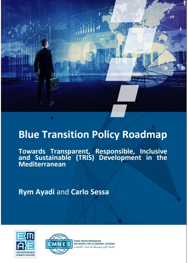 Blue Transition Policy Roadmap: Towards Transparent, Responsible, Inclusive and Sustainable (TRIS) Development in the Mediterranean